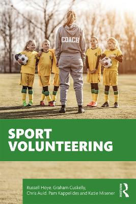 Sport Volunteering - Russell Hoye,Graham Cuskelly,Chris Auld - cover