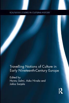 Travelling Notions of Culture in Early Nineteenth-Century Europe - cover