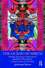 The Ocean of Mirth: Reading Hasyar?ava-Prahasana? of Jagadesvara Bha??acharya, A Political Satire for All Times