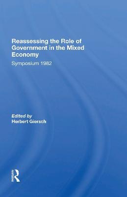 Reassessing/ Avail.hc.only! The Mixed Economy - Herbert Giersch - cover