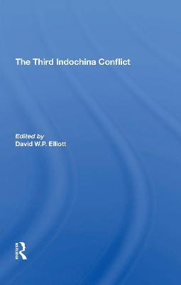 The Third Indochina Conflict - David Elliott,Gareth Porter - cover