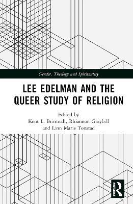 Lee Edelman and the Queer Study of Religion - cover