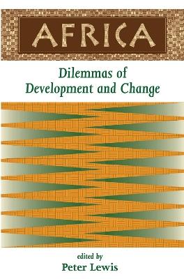 Africa: Dilemmas Of Development And Change - Peter Lewis - cover