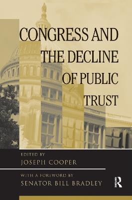 Congress and the Decline of Public Trust - Joseph Cooper - cover