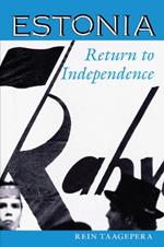 Estonia: Return To Independence