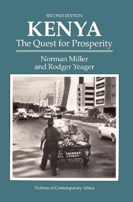 Kenya: The Quest For Prosperity, Second Edition - Norman Miller,Rodger Yeager - cover