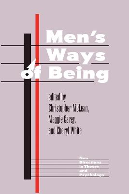 Men's Ways Of Being - Christopher Mclean,Maggie Carey,Cheryl White - cover