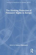 The Evolving Protection of Prisoners’ Rights in Europe
