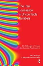 The Real Jouissance of Uncountable Numbers: The Philosophy of Science within Lacanian Psychoanalysis