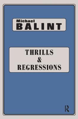 Thrills and Regressions - Michael Balint - cover