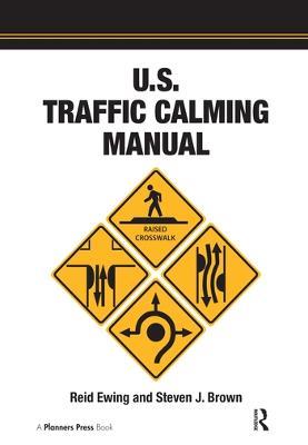 U.S. Traffic Calming Manual - Reid Ewing - cover