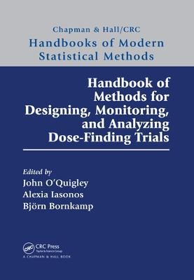 Handbook of Methods for Designing, Monitoring, and Analyzing Dose-Finding Trials - cover