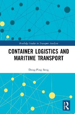 Container Logistics and Maritime Transport - Dong-Ping Song - cover