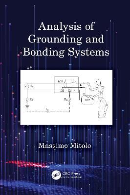 Analysis of Grounding and Bonding Systems - Massimo Mitolo - cover