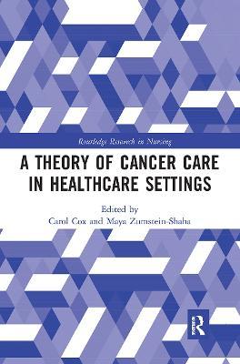 A Theory of Cancer Care in Healthcare Settings - cover