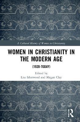 Women in Christianity in the Modern Age: (1920-today) - cover