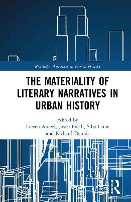The Materiality of Literary Narratives in Urban History - cover