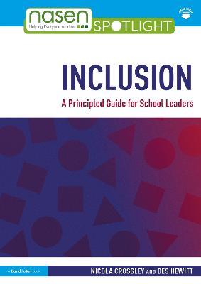 Inclusion: A Principled Guide for School Leaders - Nicola Crossley,Des Hewitt - cover