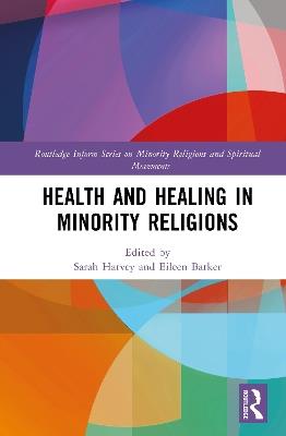 Health and Healing in Minority Religions - cover
