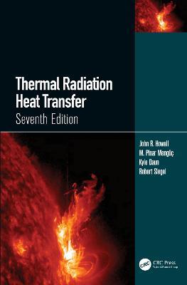 Thermal Radiation Heat Transfer - John R. Howell,M. Pinar Menguc,Kyle Daun - cover