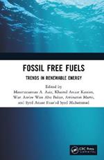 Fossil Free Fuels: Trends in Renewable Energy