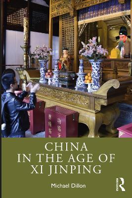 China in the Age of Xi Jinping - Michael Dillon - cover