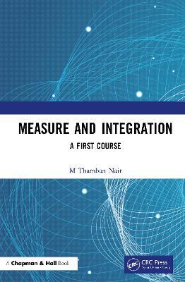 Measure and Integration: A First Course - M Thamban Nair - cover