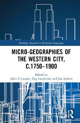 Micro-geographies of the Western City, c.1750–1900 - cover