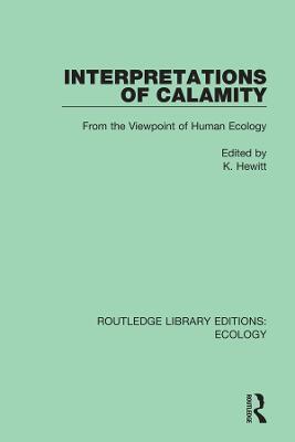 Interpretations of Calamity: From the Viewpoint of Human Ecology - cover