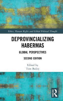 Deprovincializing Habermas: Global Perspectives - cover