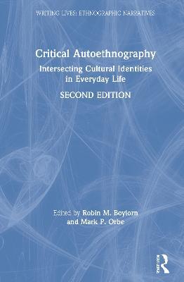 Critical Autoethnography: Intersecting Cultural Identities in Everyday Life - cover