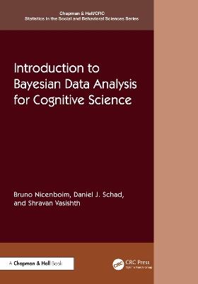Introduction to Bayesian Data Analysis for Cognitive Science - Bruno Nicenboim,Daniel J. Schad,Shravan Vasishth - cover