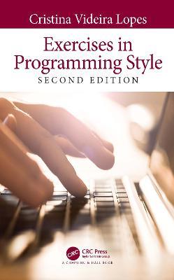 Exercises in Programming Style - Cristina Videira Lopes - cover