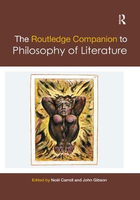 The Routledge Companion to Philosophy of Literature - cover
