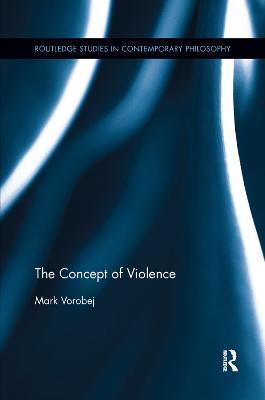 The Concept of Violence - Mark Vorobej - cover