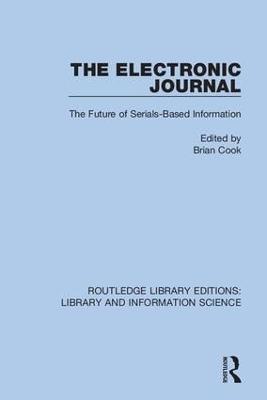 The Electronic Journal: The Future of Serials-Based Information - cover