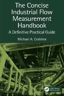 The Concise Industrial Flow Measurement Handbook: A Definitive Practical Guide - cover