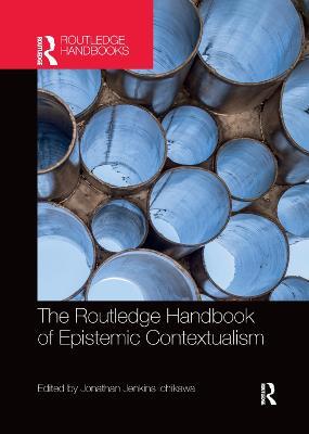 The Routledge Handbook of Epistemic Contextualism - cover