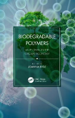 Biodegradable Polymers: Value Chain in the Circular Economy - cover