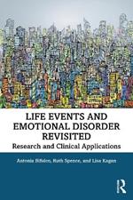 Life Events and Emotional Disorder Revisited: Research and Clinical Applications