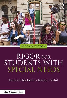 Rigor for Students with Special Needs - Barbara R. Blackburn,Bradley S. Witzel - cover