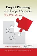 Project Planning and Project Success: The 25% Solution