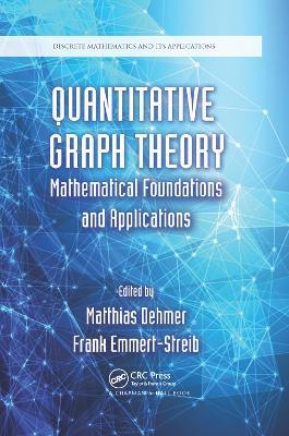 Quantitative Graph Theory: Mathematical Foundations and Applications - cover