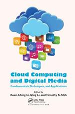 Cloud Computing and Digital Media: Fundamentals, Techniques, and Applications