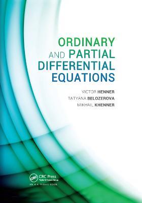 Ordinary and Partial Differential Equations - Victor Henner,Tatyana Belozerova,Mikhail Khenner - cover