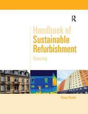 Handbook of Sustainable Refurbishment: Housing - Simon Burton - cover