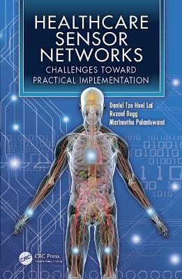 Healthcare Sensor Networks: Challenges Toward Practical Implementation - cover