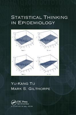 Statistical Thinking in Epidemiology - Yu-Kang Tu,Mark Gilthorpe - cover