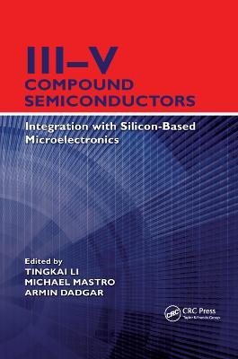 III–V Compound Semiconductors: Integration with Silicon-Based Microelectronics - cover
