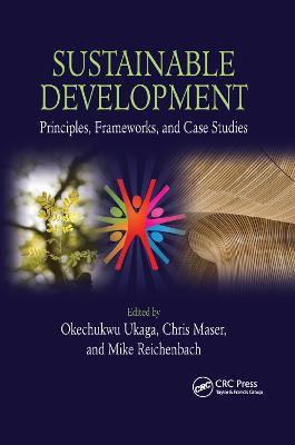 Sustainable Development: Principles, Frameworks, and Case Studies - cover